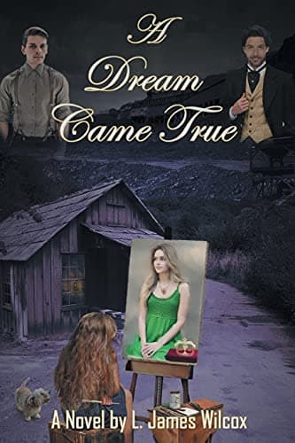 Book cover for A Dream Came True by Larry James Wilcox