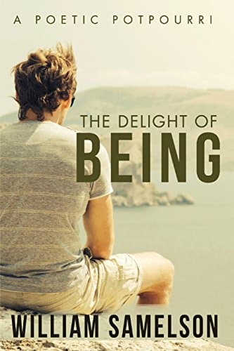 Book cover for The Delight of Being by Samelson, William