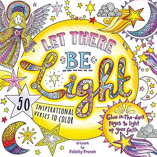 Book cover for Let There Be Light: A Glow in the Dark Coloring Book by French, Felicity