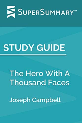 Book cover for Study Guide: The Hero With A Thousand Faces by Joseph Campbell (SuperSummary) by SuperSummary