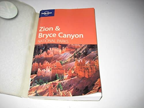 Book cover for Zion & Bryce Canyon National Parks (Lonely Planet) by Campbell, Jeff