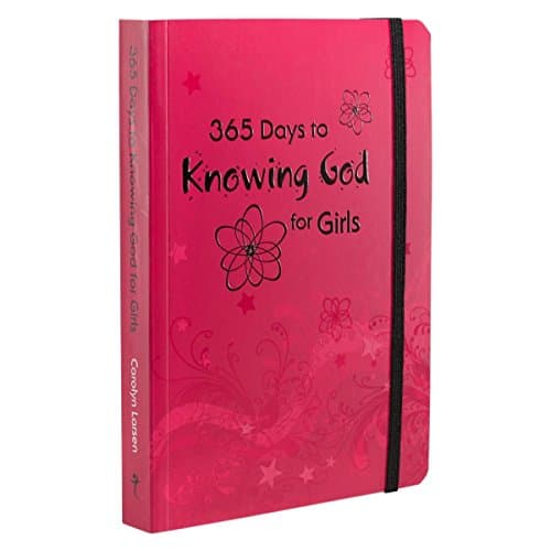 Book cover for 365 Days to Knowing God for Girls by Larsen, Carolyn