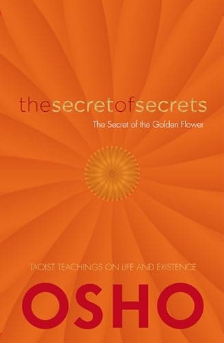 Book cover for The Secret of Secrets: The Secrets of the Golden Flower by Osho