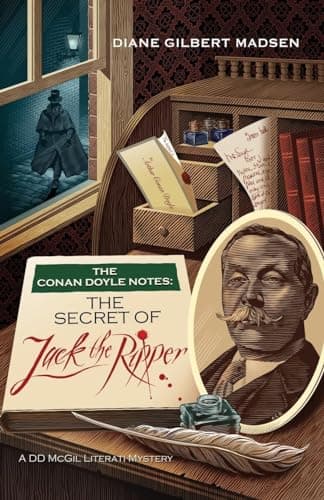 Book cover for The Conan Doyle Notes: The Secret of Jack the Ripper (A Literati Mystery) by Madsen, Diane Gilbert