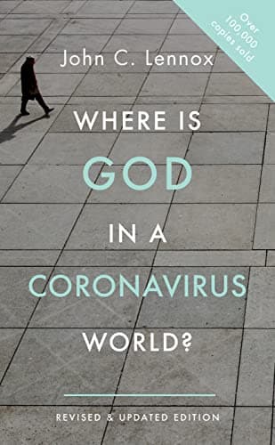 Book cover for Where is God in a Coronavirus World? by John C. Lennox