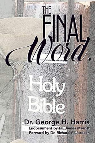 Book cover for The Final Word. by Harris, Dr. George H.