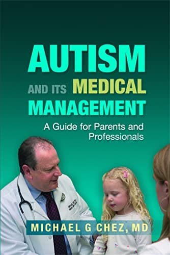 Book cover for Autism and its Medical Management: A Guide for Parents and Professionals by Chez, Michael