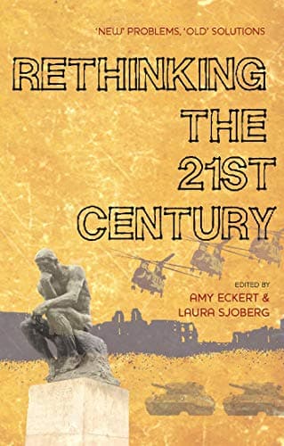 Book cover for Rethinking the 21st Century: "New" Problems, "Old" Solutions by Eckert, Doctor Amy