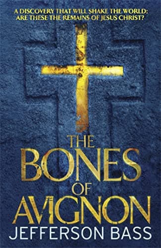 Book cover for Bones of Avignon by Jefferson Bass