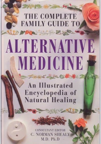 Book cover for Complete Family Guide to Alternative Medicine by C Norman Shealy