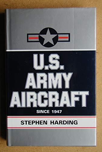 Book cover for U S Army Aircraft Since 1947 by Harding, Stephen