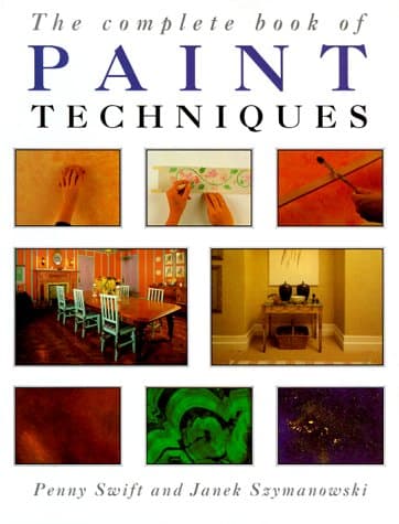 Book cover for The Complete Book Of Paint Techniques by Swift, Penny