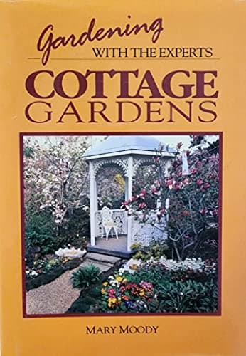 Book cover for Gardening with the Experts: Cottage Gardens by Moody, Mary