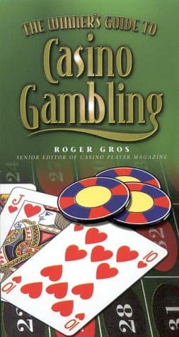Book cover for The Winner's Guide to Casino Gambling by Roger Gros