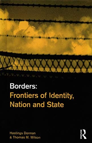 Book cover for Borders: Frontiers of Identity, Nation and State by Donnan, Hastings