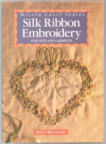 Book cover for Silk Ribbon Embroidery by Bradford, Jenny