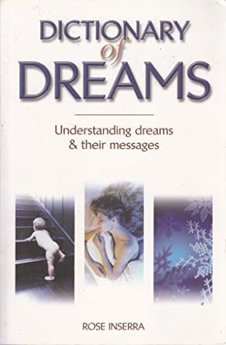 Book cover for Dictionary of Dreams: Understand dreams and their messages by Inserra, Rose