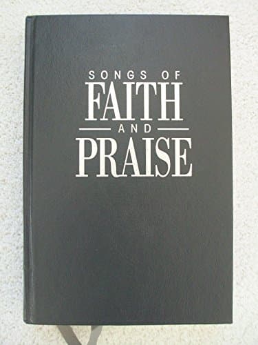 Book cover for Songs of Faith & Praise Shape Note Hymnal by Howard, Alton