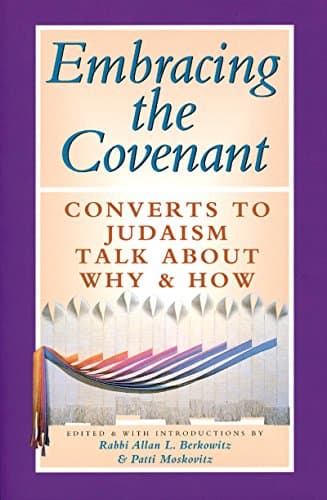 Book cover for Embracing the Covenant: Converts to Judaism Talk About Why & How by Berkowitz, Rabbi Allan L.