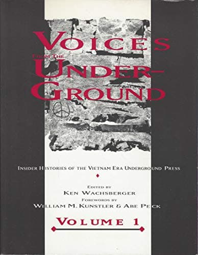 Book cover for Voices from the Underground: Insider Histories of the Vietnam Era Underground Press by Wachsberger, Ken