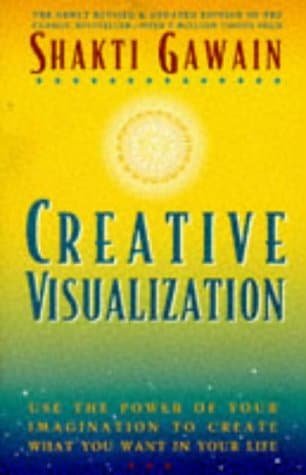 Book cover for Creative Visualization: Use the Power of Your Imagination to Create What You Want in Your Life by Gawain, Shakti