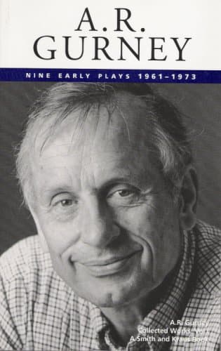 Book cover for A. R. Gurney Collected Plays Volume I: Nine Early Plays - Paper by Gurney, Albert Ramsdell