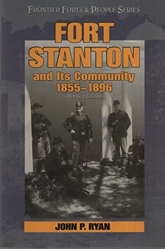 Book cover for Fort Stanton and Its Community by Ryan, John P.