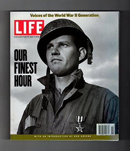 Book cover for Our Finest Hour: The Triumphant Spirit of America's World War II Generation by Editors of Life