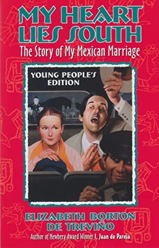 Book cover for My Heart Lies South: The Story of My Mexican Marriage by Borton De Trevino, Elizabeth