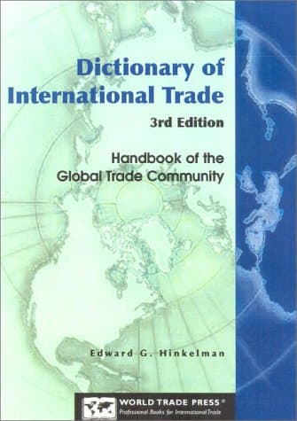 Book cover for Dictionary of International Trade, 3rd Edition: Handbook of the Global Trade Community by Edward Hinkelman