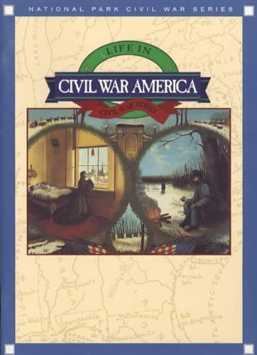 Book cover for Life in Civil War America (Civil War series) by Catherine Clinton