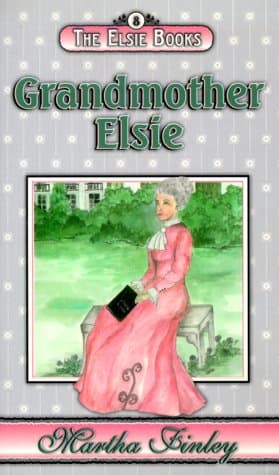 Book cover for Grandmother Elsie (Elsie Dinsmore, Bk 8) by Finley, Martha