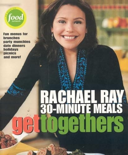 Book cover for Rachael Ray 30-Minute Meals Get Togethers by Ray, Rachael