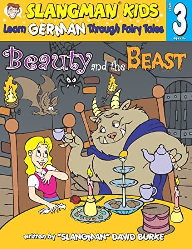 Book cover for BEAUTY & THE BEAST (Level 3): Learn GERMAN Through Fairy Tales (Foreign Language Through Fairy Tales) (English and German Edition) by David Burke
