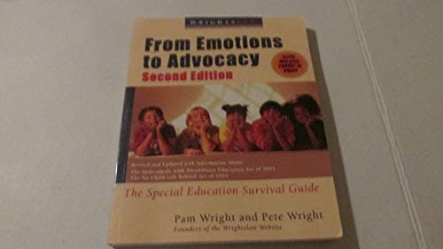 Book cover for Wrightslaw: From Emotions to Advocacy: The Special Education Survival Guide by Peter W. D. Wright and Pamela Darr Wright
