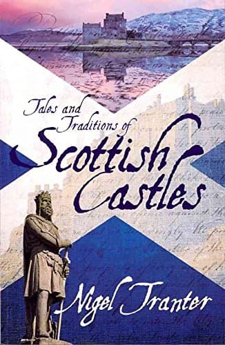 Book cover for Tales And Traditions of Scottish Castles by Tranter, Nigel G.
