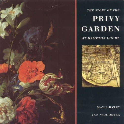 Book cover for The Story of the Privy Garden at Hampton Court by Mavis Batey
