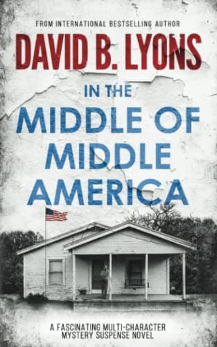 Book cover for In The Middle of Middle America (The America Trilogy) by Lyons, David B.