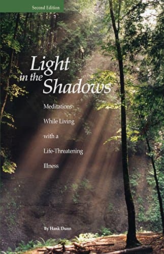 Book cover for Light in the Shadows: Meditations While Living with a Life-Threatening Illness by Dunn, Hank