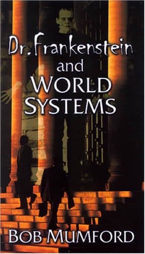 Book cover for Dr. Frankenstein and World Systems by Mumford, Bob