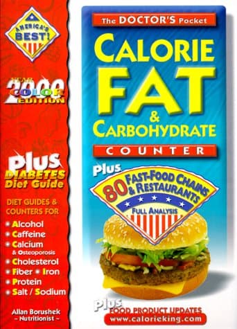 Book cover for The Doctor's Pocket Calorie, Fat & Carbohydrate Counter : Plus 80 Fast-Food Chains and Restaurants (2001 Edition) by Allan Borushek