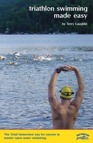 Book cover for Triathlon Swimming Made Easy: The Total Immersion Way for Anyone to Master Open-Water Swimming by Laughlin, Terry