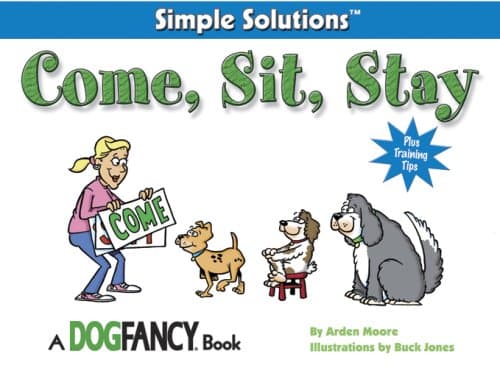Book cover for Come, Sit, Stay (Simple Solutions Series) by Moore, Arden