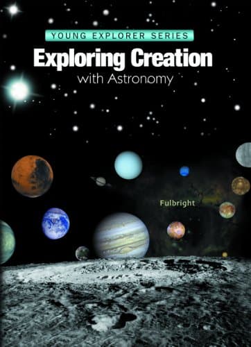 Book cover for Exploring Creation With Astronomy (Young Explorer Series) by Jeannie K. Fulbright