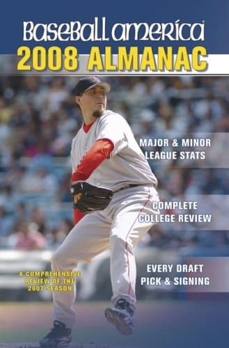 Book cover for Baseball America 2008 Almanac: A Comprehensive Review of the 2007 Season by The Editors of Baseball America