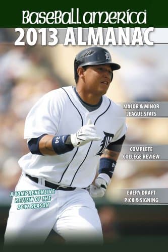 Book cover for Baseball America 2013 Almanac: A Comprehensive Review of the 2012 baseball season (Baseball America Almanac) by The Editors of Baseball America