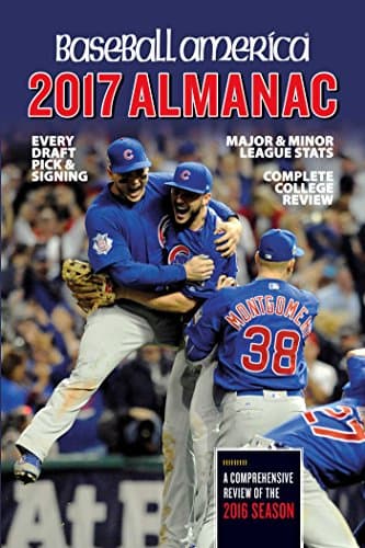 Book cover for Baseball America 2017 Almanac: Comprehensive Review of the 2016 Season (1) (Baseball America Almanac) by Editors of Baseball America