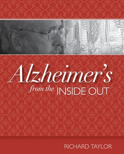 Book cover for Alzheimer's from the Inside Out by Taylor, Richard