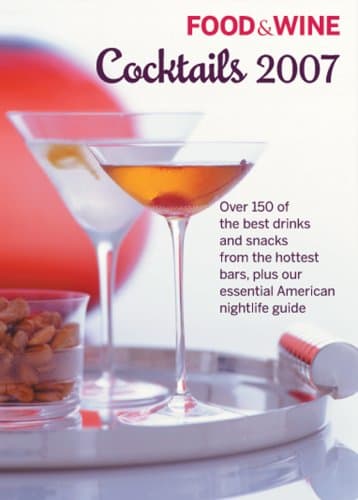 Book cover for Food & Wine Cocktails 2007 by Cowin, Dana