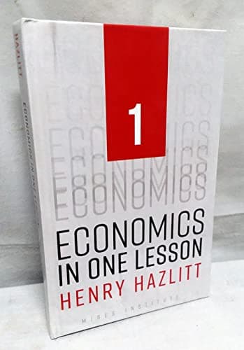 Book cover for Economics in One Lesson 1st edition by Henry Hazlitt (2008) Hardcover by Henry Hazlitt